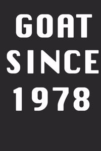 GOAT SINCE 1978 Notebook Birthday Gift