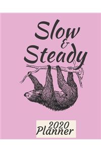 Slow & Steady