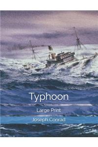 Typhoon: Large Print