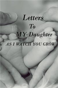 Letters to My Daughter as I Watch You Grow