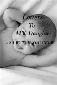 Letters to My Daughter as I Watch You Grow