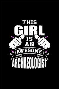 This Girl Is An Awesome Archaeologist Funny