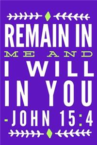 Remain In Me And I Will In You - John 15