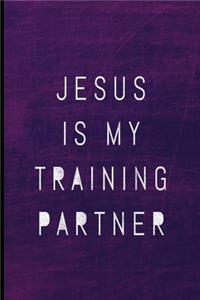 Jesus Is My Training Partner