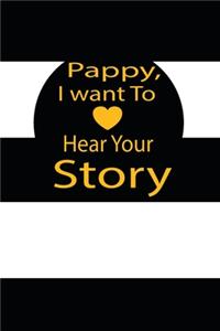 pappy, I want to hear your story