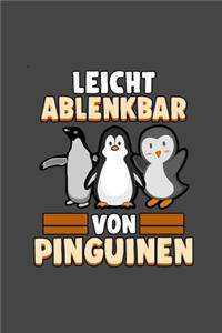 leicht ablenkbar von Pinguinen