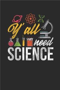 Y'all Need Science