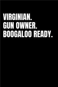 Virginian. Gun Owner. Boogaloo Ready.