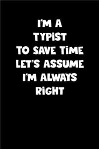 Typist Notebook - Typist Diary - Typist Journal - Funny Gift for Typist