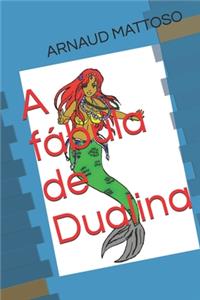 A fábula de Dualina