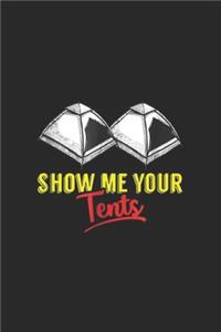 Show me your Tents