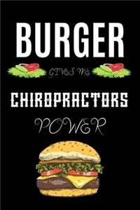 Burger Gives Me Chiropractors Power