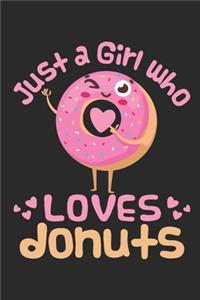 Just a Girl Who Loves Donuts
