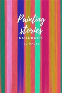 Painting stories Notebook