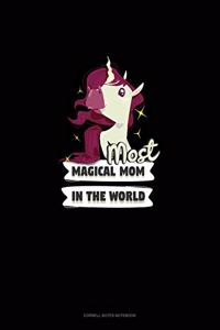 Most Magical Mom In The World