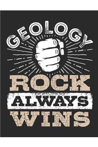 Geology Rock Always Wins