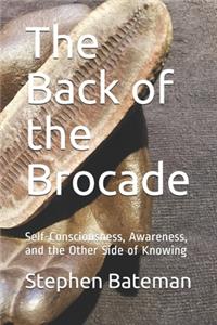 The Back of the Brocade
