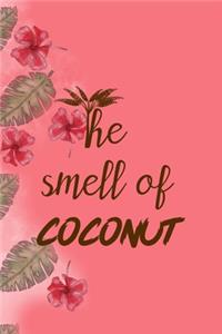 The Smell Of Coconut