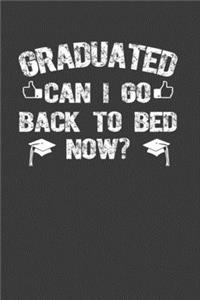 Graduated Can I Go Back To Bed Now?