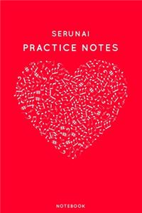 Serunai Practice Notes