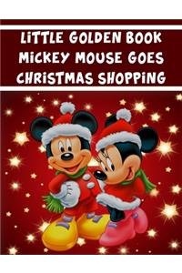 Little Golden Book Mickey Mouse Goes Christmas Shopping