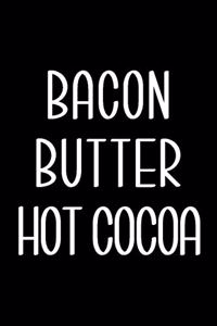 Bacon Butter Hot Cocoa