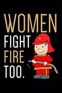 Women Fight Fires Too
