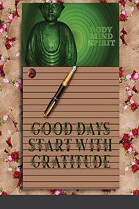 Good Days Start With Gratitude