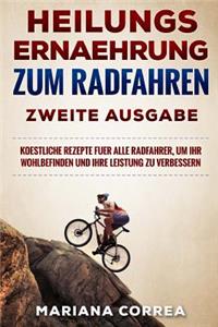 HEILUNGS ERNAEHRUNG ZuM RADFAHREN ZWEITE AUSGABE