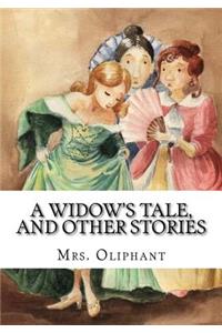 A Widow's Tale, and Other Stories