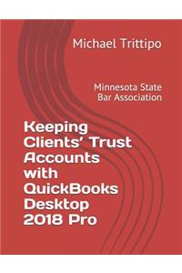 Keeping Clients' Trust Accounts with QuickBooks Desktop 2018 Pro