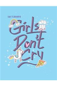 Girls don't cry sketchbook