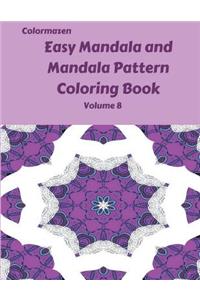 Easy Mandala and Mandala Pattern Coloring Book Volume 8