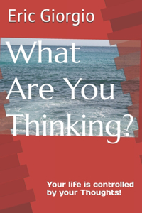 What Are You Thinking?