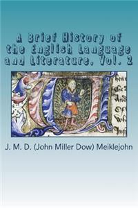 A Brief History of the English Language and Literature, Vol. 2