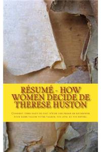 R?sum? - How Women Decide de Therese Huston