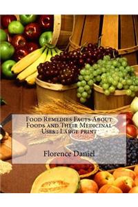 Food Remedies Facts About Foods and Their Medicinal Uses