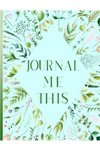 Journal Me This...