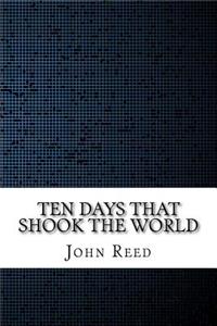 Ten Days That Shook the World