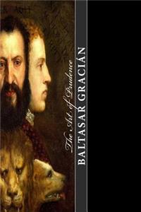 Gracian the Art of Prudence