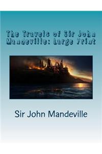 The Travels of Sir John Mandeville