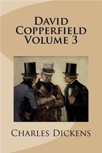 David Copperfield Volume 3