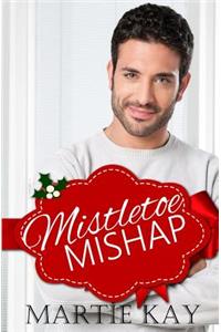 Mistletoe Mishap