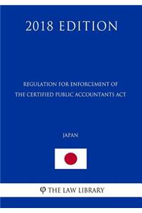 Regulation for Enforcement of the Certified Public Accountants Act (Japan) (2018 Edition)