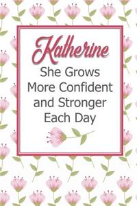 Katherine She Grows More Confident and Stronger Each Day
