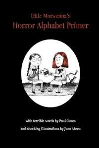 Little Morwenna's Horror Alphabet Primer