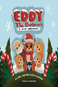 EDDY THE BOBCAT - A True Adventure