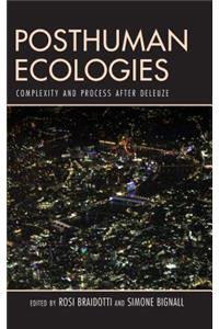 Posthuman Ecologies