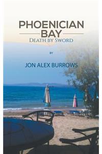 Phoenician Bay Death by Sword