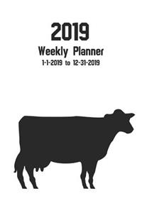 2019 Weekly Planner 1-1-2019 to 12-31-2019: Dairy Farmer Weekly Planner for Cow Farming